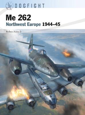Me 262: Northwest Europe 1944 45