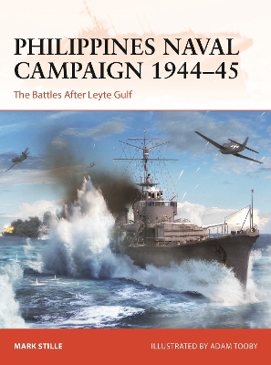 Philippines Naval Campaign 1944 45: The Battles After Leyte Gulf