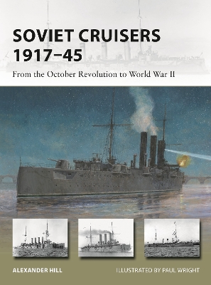 Soviet Cruisers 1917 45: From the October Revolution to World War II