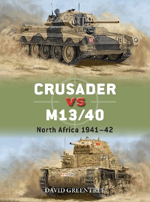Crusader vs M13/40: North Africa 1941 42