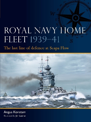 Royal Navy Home Fleet 1939 41: The last line of defence at Scapa Flow
