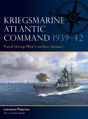 Kriegsmarine Atlantic Command 1939 42: Naval Group West's surface menace