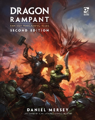 Dragon Rampant: Second Edition: Fantasy Wargaming Rules 2nd edition
