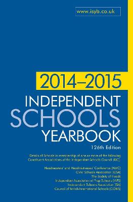 Independent Schools Yearbook 2014-2015 126th edition
