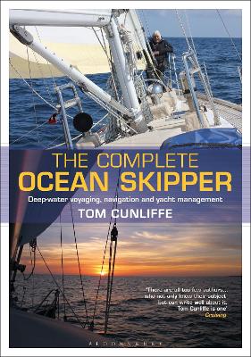 Complete Ocean Skipper: Deep-water Voyaging, Navigation and Yacht Management