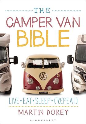 Camper Van Bible: Live, Eat, Sleep (Repeat)