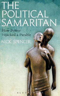 Political Samaritan: How power hijacked a parable