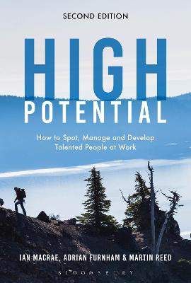 High Potential: How to Spot, Manage and Develop Talented People at Work 2nd edition