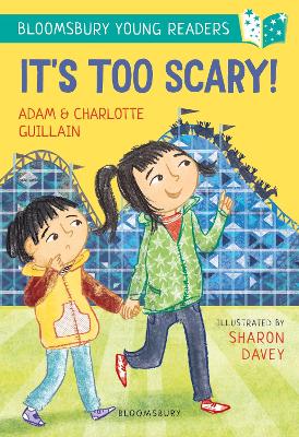 It''s Too Scary! A Bloomsbury Young Reader: Turquoise Book Band