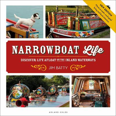 Narrowboat Life: Discover Life Afloat on the Inland Waterways 2nd edition