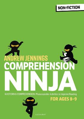 Comprehension Ninja for Ages 8-9: Non-Fiction: Comprehension worksheets for Year 4