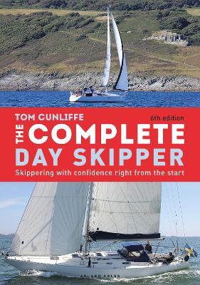 Complete Day Skipper: Skippering with Confidence Right From the Start 6th edition