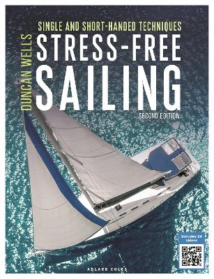 Stress-Free Sailing: Single and Short-handed Techniques 2nd edition