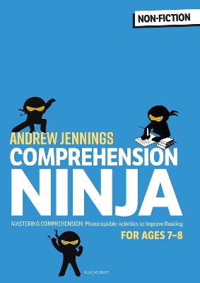 Comprehension Ninja for Ages 7-8: Non-Fiction: Comprehension Worksheets for Year 3