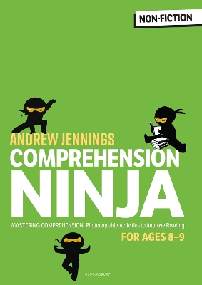 Comprehension Ninja for Ages 8-9: Non-Fiction: Comprehension Worksheets for Year 4
