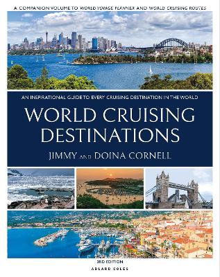 World Cruising Destinations: An Inspirational Guide to All Sailing Destinations 3rd edition