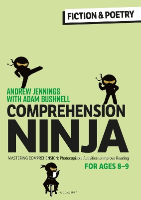 Comprehension Ninja for Ages 8-9: Fiction & Poetry: Comprehension Worksheets for Year 4