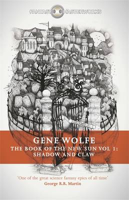 Book Of The New Sun: Volume 1: Shadow and Claw