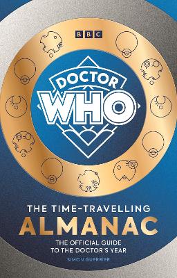 Doctor Who: The Time-Travelling Almanac: The Official Guide to the Doctor s Year