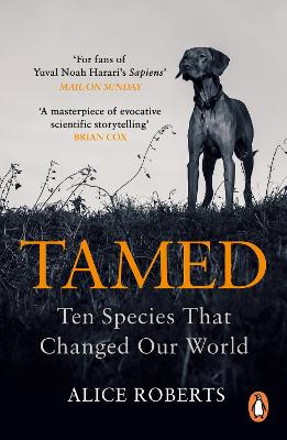Tamed: Ten Species that Changed our World