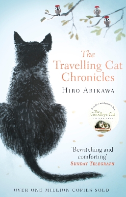 Travelling Cat Chronicles: The uplifting million-copy bestselling Japanese translated story