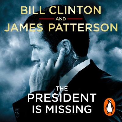 President is Missing: The political thriller of the decade