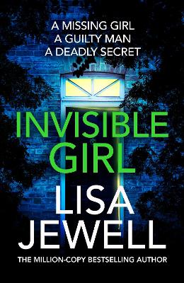 Invisible Girl: A psychological thriller from the bestselling author of The Family Upstairs