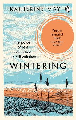 Wintering: The life-changing Sunday Times bestseller