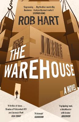 Warehouse: A brilliantly imagined, thought-provoking and exciting Orwellian thriller