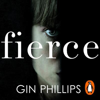 Fierce: 'Electrifyingly suspenseful' Ashley Audrain, author of THE PUSH