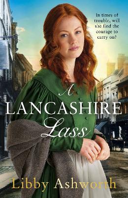Lancashire Lass: An uplifting and heart-warming historical saga