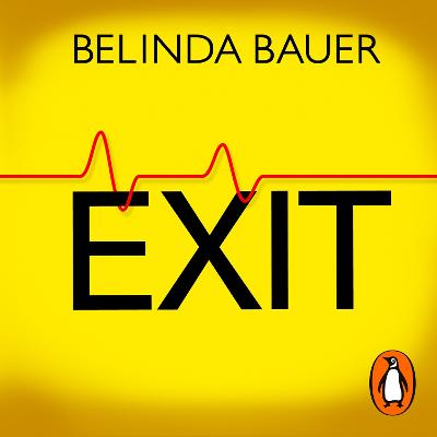 Exit: The brilliantly funny new crime novel from the Sunday Times bestselling author of SNAP