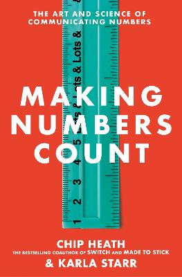 Making Numbers Count: The art and science of communicating numbers