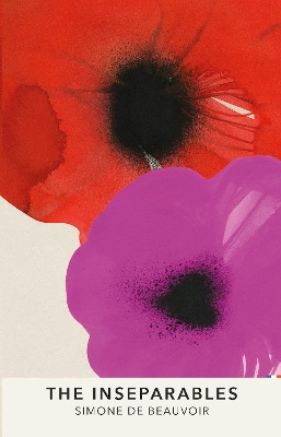 Inseparables: The newly discovered novel from Simone de Beauvoir