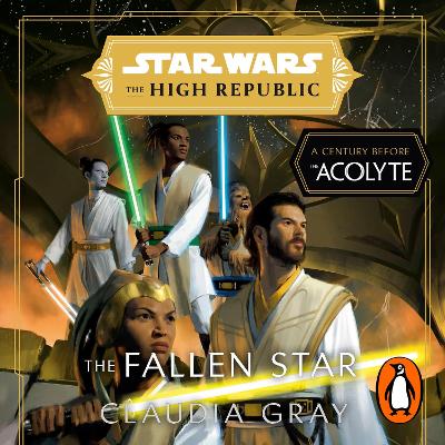 Star Wars: The Fallen Star (The High Republic): (Star Wars: The High Republic Book 3)