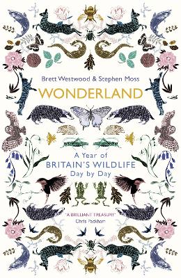 Wonderland: A Year of Britain's Wildlife, Day by Day