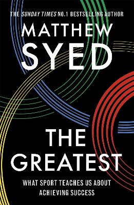 Greatest: What Sport Teaches Us About Achieving Success