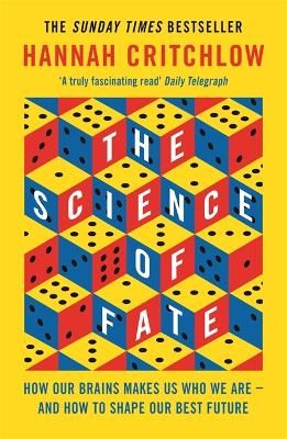 Science of Fate: The New Science of Who We Are - And How to Shape our Best Future
