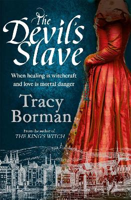 Devil's Slave: the stunning sequel to The King's Witch