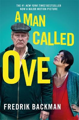 Man Called Ove: The life-affirming bestseller that will brighten your day