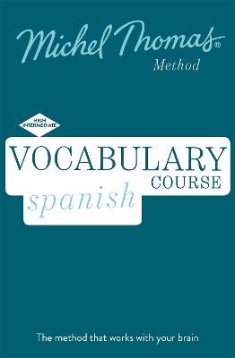 Spanish Vocabulary Course (Learn Spanish with the Michel Thomas Method) Unabridged edition