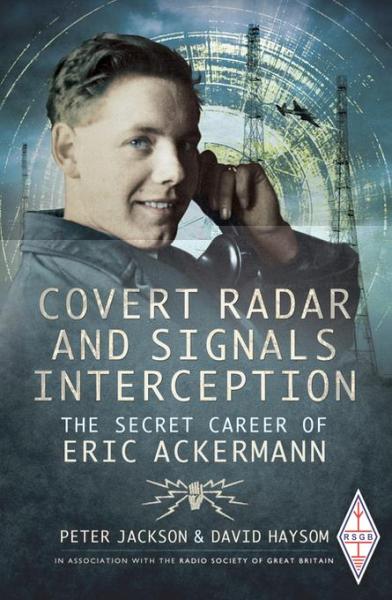 Covert Radar and Signals Interception: The Secret Career of Eric Ackermann