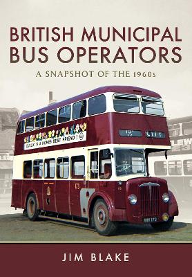 British Municipal Bus Operators: A Snapshot of the 1960s