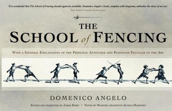 School of Fencing: With a General Explanation of the Principal Attitudes and Positions Peculiar to the Art
