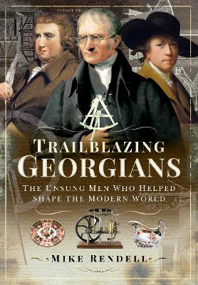 Trailblazing Georgians: The Unsung Men Who Helped Shape the Modern World