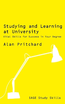 Studying and Learning at University: Vital Skills for Success in Your Degree