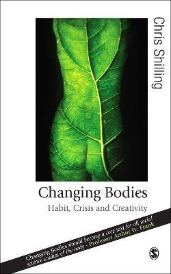 Changing Bodies: Habit, Crisis and Creativity