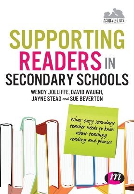 Supporting Readers in Secondary Schools: What every secondary teacher needs to know about teaching reading and phonics
