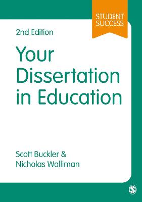 Your Dissertation in Education 2nd Revised edition