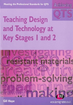 Teaching Design and Technology at Key Stages 1 and 2
